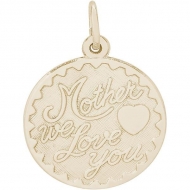 MOTHER WE LOVE YOU ENGRAVABLE