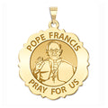Pope Francis Scalloped Round Religious Medal "EXCLUSIVE"